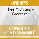 Thee Midniters - Greatest cd