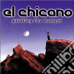 El Chicano - Painting The Moment cd