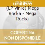 (LP Vinile) Mega Rocka - Mega Rocka vinile