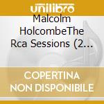 Malcolm HolcombeThe Rca Sessions (2 Cd) cd musicale