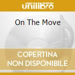 On The Move cd musicale di BYRD BOBBY