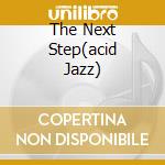 The Next Step(acid Jazz) cd
