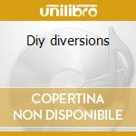 Diy diversions cd