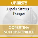Lijadu Sisters - Danger cd musicale di Lijadu Sisters