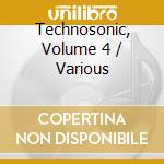 Technosonic, Volume 4 / Various cd