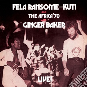 (LP Vinile) Fela Ransome-Kuti With The Africa 70 And Ginger Baker - Live lp vinile di Fela Kuti
