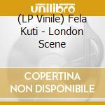 (LP Vinile) Fela Kuti - London Scene lp vinile