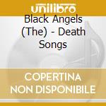 Black Angels (The) - Death Songs cd