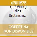 (LP Vinile) Idles - Brutalism (Five Years Of Brutalism) vinile