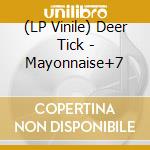 (LP Vinile) Deer Tick - Mayonnaise+7 lp vinile di Deer Tick
