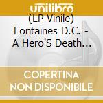 (LP Vinile) Fontaines D.C. - A Hero'S Death (2 Lp) lp vinile