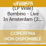 (LP Vinile) Bombino - Live In Amsterdam (2 Lp) vinile