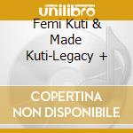 Femi Kuti & Made Kuti-Legacy + cd musicale