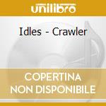 Idles - Crawler cd