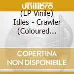 (LP Vinile) Idles - Crawler (Coloured Vinyl) lp vinile