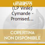 (LP Vinile) Cymande - Promised Heights vinile