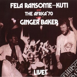 Fela Kuti - Live With Ginger Baker cd musicale di Fela Kuti
