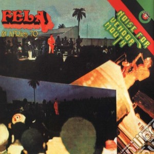 Fela Kuti - Noise For Vendor Mouth & Everything Scatter cd musicale di Fela Kuti