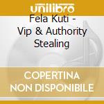 Fela Kuti - Vip & Authority Stealing cd