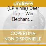 (LP Vinile) Deer Tick - War Elephant (Heavy Metal Vinyl) vinile