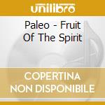 Paleo - Fruit Of The Spirit