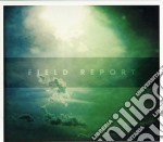 Field Report - Field Report
