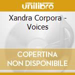 Xandra Corpora - Voices cd