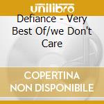 Defiance - Very Best Of/we Don't Care cd