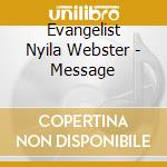 Evangelist Nyila Webster - Message cd