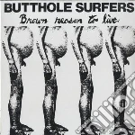(LP Vinile) Butthole Surfers - Butthole Surfers (a Brown Reason To Live vinile