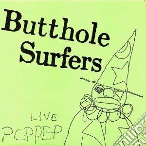 (LP Vinile) Butthole Surfers - Live Pcppep lp vinile di Surfers Butthole