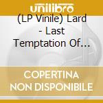 (LP Vinile) Lard - Last Temptation Of Reid (Green Vinyl) vinile