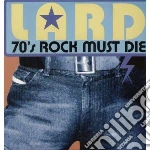(LP Vinile) Lard - 70s Rock Must Die vinile