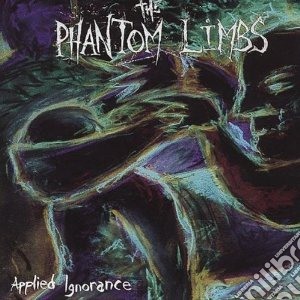 (LP VINILE) Applied ignorance lp vinile di Limbs Phantom