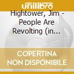 Hightower, Jim - People Are Revolting (in The Very Best S cd