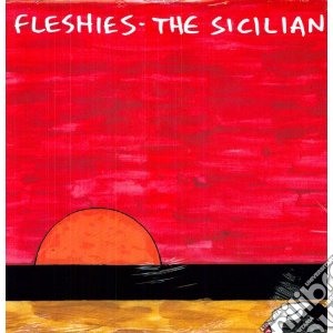 (LP Vinile) Fleshies - Sicilian lp vinile di Fleshies