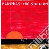 (LP Vinile) Fleshies - Sicilian cd