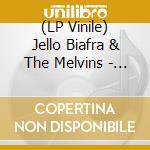 (LP Vinile) Jello Biafra & The Melvins - Never Breathe What You Can't See lp vinile di BIAFRA JELLO & MELVINS