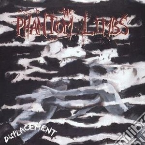 (LP VINILE) Displacement lp vinile di Limbs Phantom