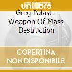 Greg Palast - Weapon Of Mass Destruction cd