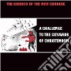 (LP Vinile) Knights Of The New C - Challenge To The Cowards Of Christendom cd
