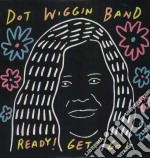 (LP Vinile) Dot Wiggin Band - Ready! Get! Go!