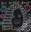 (LP Vinile) Dot Wiggin Band - Ready! Get! Go! cd