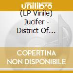 (LP Vinile) Jucifer - District Of Dystopia lp vinile di Jucifer