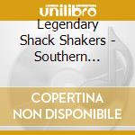 Legendary Shack Shakers - Southern Surreal cd musicale di Legendary Shack Shakers