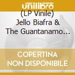 (LP Vinile) Jello Biafra & The Guantanamo School Of Medicine / November 3 - Blunder Blubber/Ifar vinile