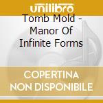 Tomb Mold - Manor Of Infinite Forms cd