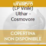 (LP Vinile) Ulthar - Cosmovore vinile