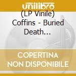 (LP Vinile) Coffins - Buried Death (Ltd.White/Blue Vinyl) vinile