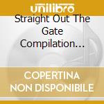 Straight Out The Gate Compilation Album (2 Cd) cd